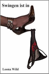 Swingen ist in - Wild Loona - E-Book