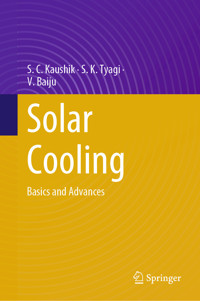 Solar Cooling - S. C. Kaushik - E-Book