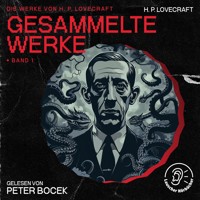 Gesammelte Werke - Band 1 - H. P. Lovecraft - Hörbuch