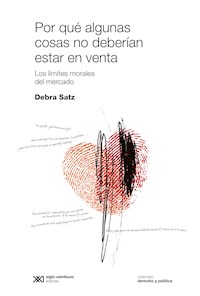 Por qué algunas cosas no deberían estar en venta - Debra Satz - E-Book