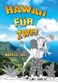 Hawaii für Zwei - Markus Joel - E-Book