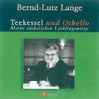 Teekessel und Othello - Bernd-Lutz Lange - E-Book + Hörbuch