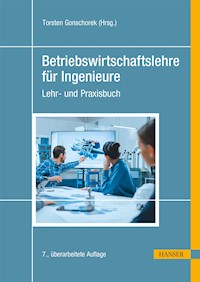 Betriebswirtschaftslehre für Ingenieure -  - E-Book