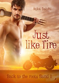 Just like fire - Suka Noitchi - E-Book