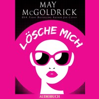 Lösche Mich - May McGoldrick - Hörbuch