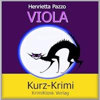 Viola Kurzkrimi - Henrietta Pazzo - Hörbuch
