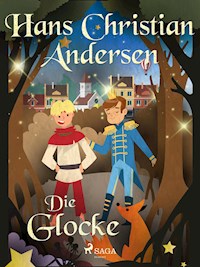 Die Glocke - Hans Christian Andersen - E-Book