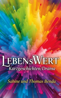 LEBENsWERT - Sabine Benda - E-Book