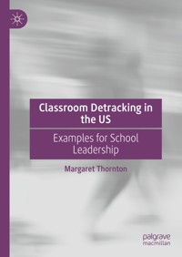 Classroom Detracking in the US - Margaret Thornton - E-Book