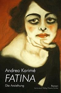Fatima - Die Anziehung - Andrea Karime - E-Book