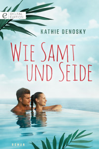 Wie Samt und Seide - Kathie Denosky - E-Book