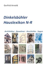 Dinkelsbühler Hauslexikon N-R - Gerfrid Arnold - E-Book