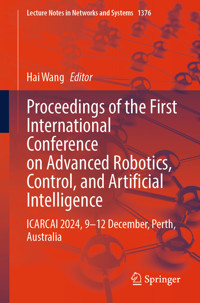 Proceedings of the First International Conference on Advanced Robotics, Control, and Artificial Intelligence -  - E-Book