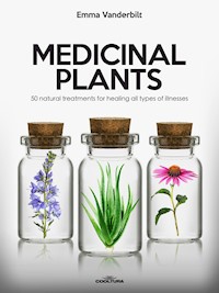 Medicinal Plants - Emma Vanderbilt - E-Book