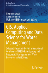 GIS, Applied Computing and Data Science for Water Management -  - E-Book