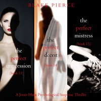 Jessie Hunt Psychological Suspense Bundle: The Perfect Impression (#13), The Perfect Deceit (#14), and The Perfect Mistress (#15) - Blake Pierce - Hörbuch