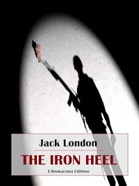The Iron Heel - Jack  London - E-Book