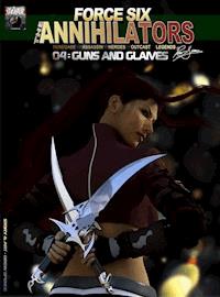 Force Six, The Annihilators 04 Guns and Glaives - Drew Spence - E-Book