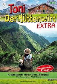 Geheimnis über dem Bergtal - Friederike von Buchner - E-Book