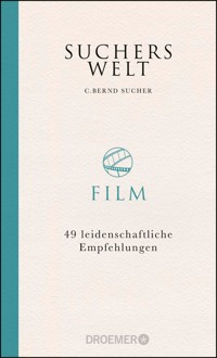 Suchers Welt: Film - C. Bernd Sucher - E-Book