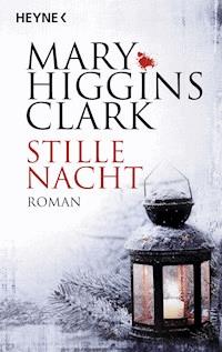Stille Nacht - Mary Higgins Clark - E-Book