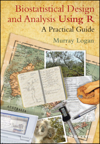 Biostatistical Design and Analysis Using R - Murray Logan - E-Book
