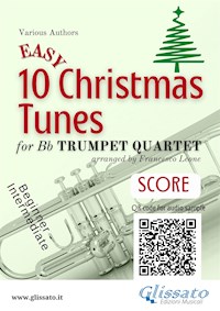 Bb Trumpet Quartet Score "10 Easy Christmas Tunes" - Christmas Carols - E-Book
