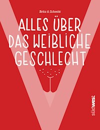 "V" - Alles über das weibliche Geschlecht - Josefine Britz - E-Book