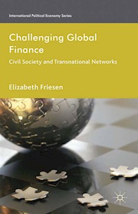 Challenging Global Finance - Elizabeth Friesen - E-Book