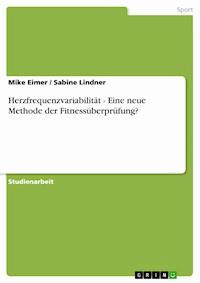 Herzfrequenzvariabilität - Eine neue Methode der Fitnessüberprüfung? - Mike Eimer - E-Book