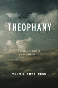 Theophany - Vern S. Poythress - E-Book