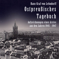 Ostpreußisches Tagebuch - Hans Graf von Lehndorff - Hörbuch