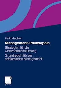 Management-Philosophie - Falk Hecker - E-Book