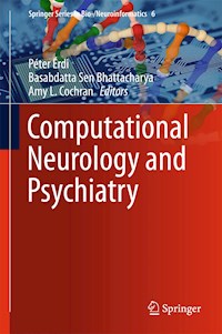 Computational Neurology and Psychiatry -  - E-Book