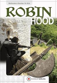 Robin Hood - Dirk Walbrecker - E-Book + Hörbuch