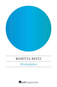 Wechseljahre - Rosetta Reitz - E-Book
