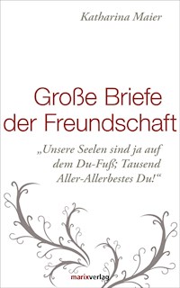 Große Briefe der Freundschaft -  - E-Book