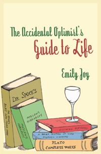 The Accidental Optimist - Emily Joy - E-Book
