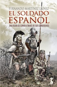 El soldado español - Fernando Martínez Laínez - E-Book