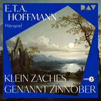 Klein Zaches genannt Zinnober - E.T.A. Hoffmann - Hörbuch