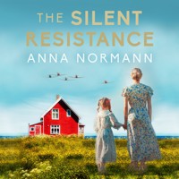 The Silent Resistance - Anna Normann - Hörbuch
