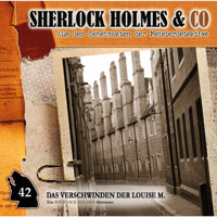 Sherlock Holmes & Co, Folge 42: Das Verschwinden der Louise M., Episode 2 - Willis Grandt - Hörbuch