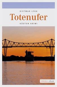Totenufer - Dietmar Lykk - E-Book