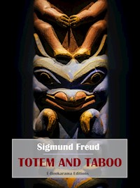 Totem and Taboo - Sigmund Freud - E-Book