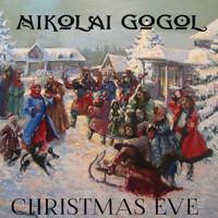 Christmas Eve - Nikolái Gógol - Hörbuch