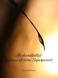 Hochsensibilität - Sarah Kochheim - E-Book