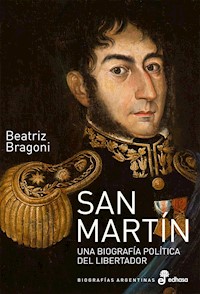 San Martín - Beatriz Bragoni - E-Book