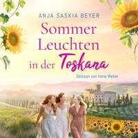 Sommerleuchten in der Toskana - Anja Saskia Beyer - Hörbuch