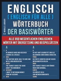 Englisch ( Englisch für Alle ) Wörterbuch der Basiswörter - Mobile Library - E-Book