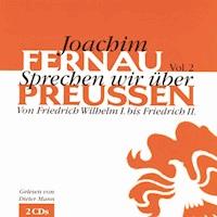 Sprechen wir über Preußen - Vol. 2 - Joachim Fernau - Hörbuch